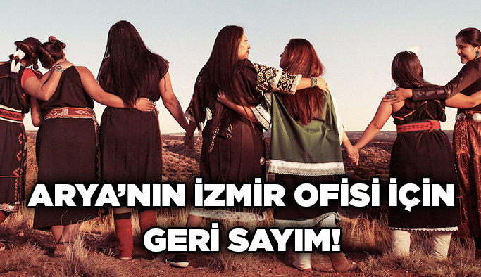 ARYA’nın İzmir ofisi için geri sayım!
