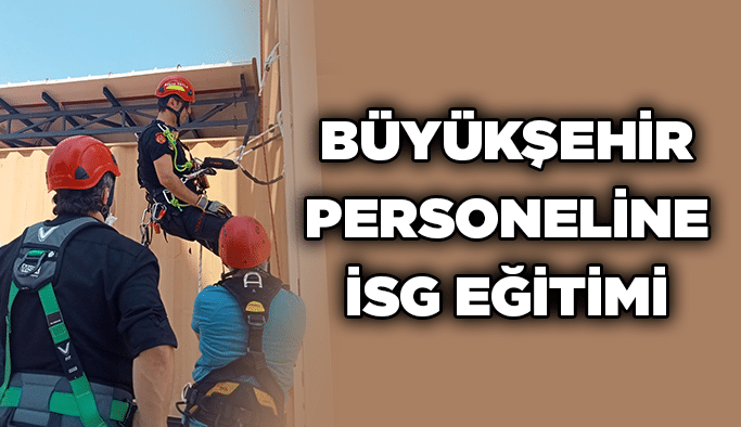 Büyükşehir personeline İSG eğitimi