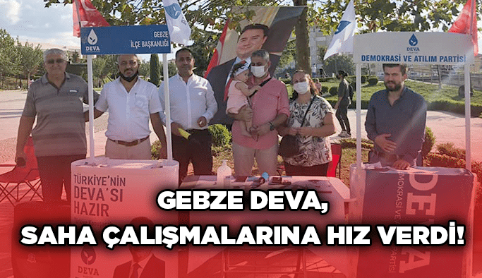 Gebze Deva, saha çalışmalarına hız verdi!