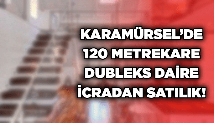 Karamürsel’de 120 metrekare dubleks daire icradan satılık!