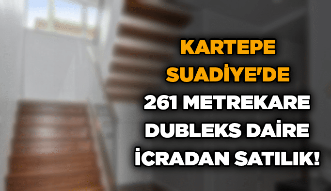 Kartepe Suadiye'de 261 metrekare dubleks daire icradan satılık!
