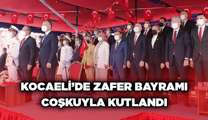 Kocaeli’de Zafer Bayramı coşkuyla kutlandı