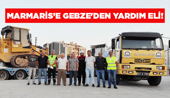 Marmaris’e Gebze'den yardım eli!