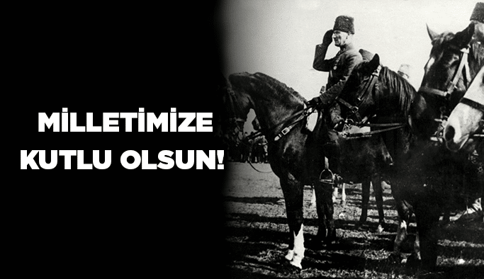  Milletimize kutlu olsun!
