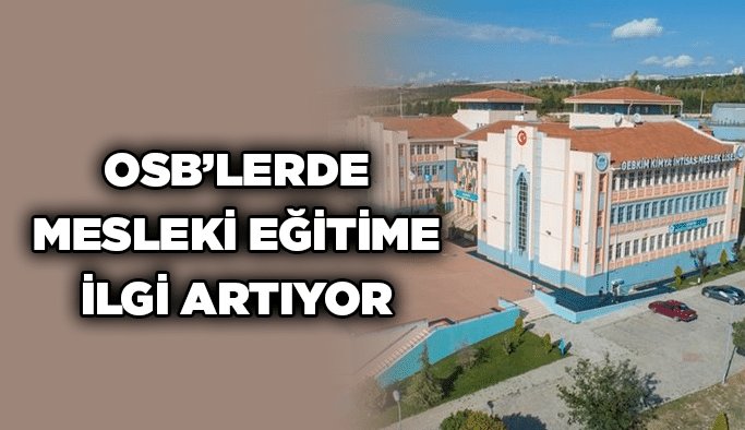 OSB’lerde mesleki eğitime ilgi artıyor
