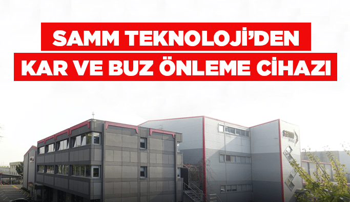 SAMM Teknoloji’den kar ve buz önleme cihazı
