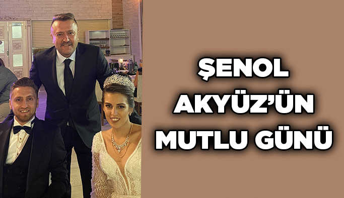 Şenol Akyüz’ün mutlu günü