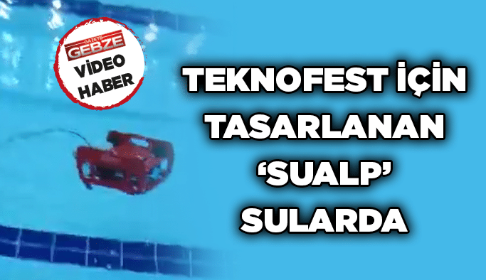 Teknofest için tasarlanan ‘Sualp’ sularda