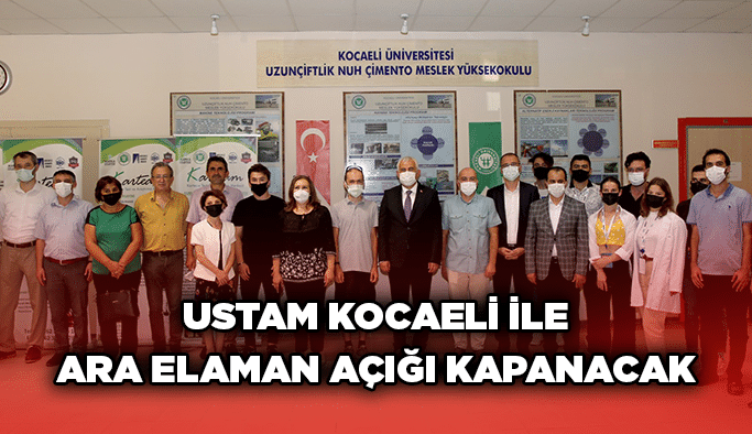 USTAM Kocaeli ile ara elaman açığı kapanacak