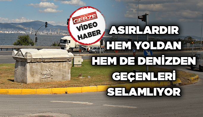 Asırlardır hem yoldan hem de denizden geçenleri selamlıyor