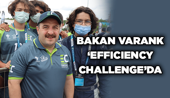 Bakan Varank ‘Efficiency Challenge’da