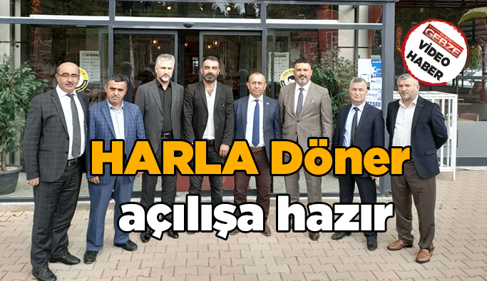 HARLA Döner açılışa hazır