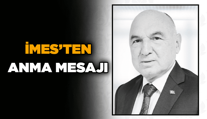 İMES’ten anma mesajı