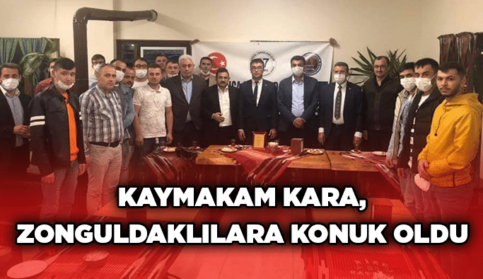 Kaymakam Kara, Zonguldaklılara konuk oldu
