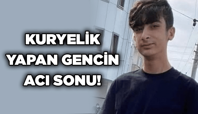 Kuryelik yapan gencin acı sonu!