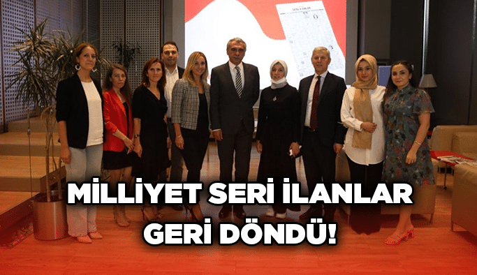 Milliyet Seri İlanlar geri döndü!