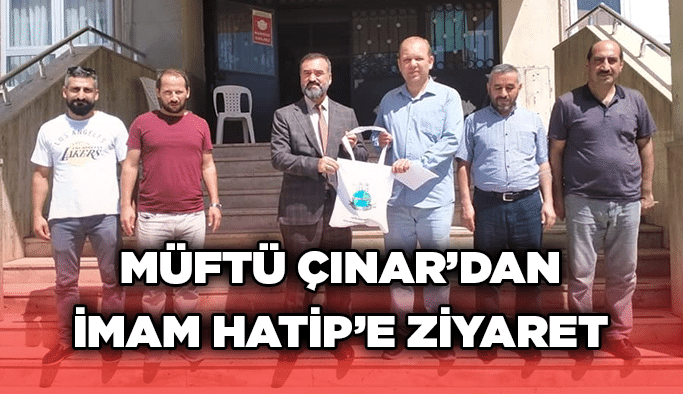 Müftü Çınar’dan İmam Hatip’e ziyaret