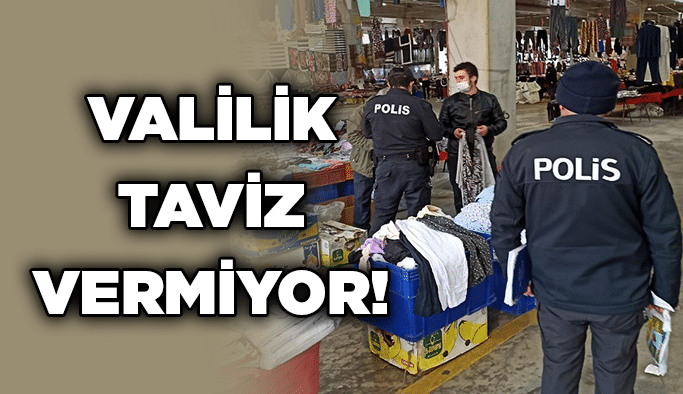 Valilik taviz vermiyor!
