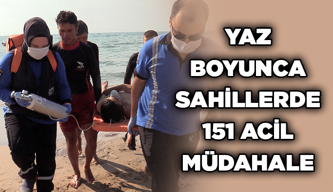 Yaz boyunca sahillerde 151 acil müdahale