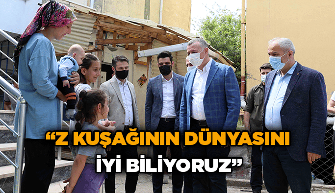 “Z kuşağının dünyasını iyi biliyoruz’’