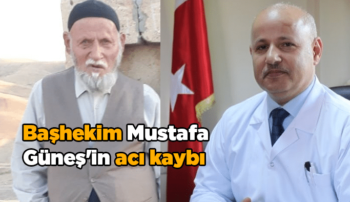 Başhekim Mustafa Güneş'in acı kaybı