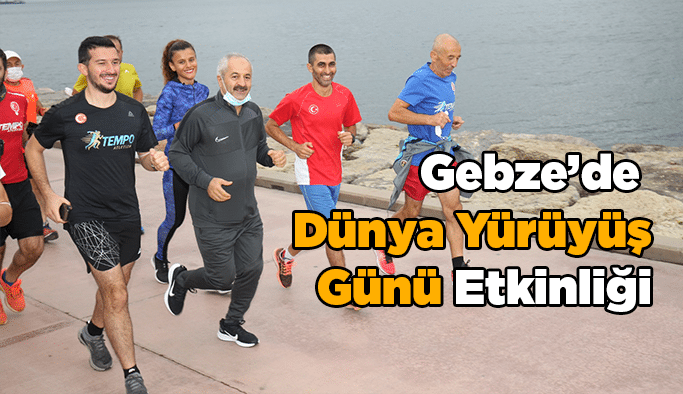 Gebze’de  Dünya Yürüyüş Günü Etkinliği