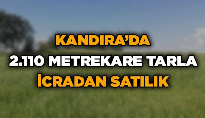 Kandıra’da 2.110 metrekare tarla icradan satılık