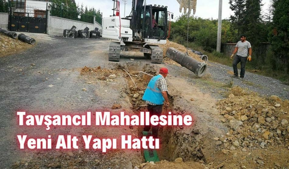 Tavşancıl Mahallesine Yeni Alt Yapı Hattı