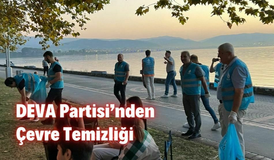 DEVA Partisi’nden Çevre Temizliği