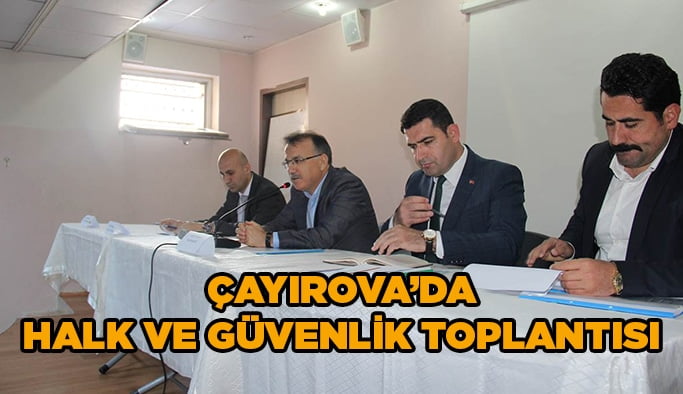 Çayırova’da Halk ve Güvenlik Toplantısı