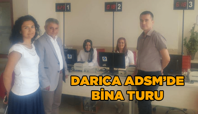 Darıca ADSM’de bina turu