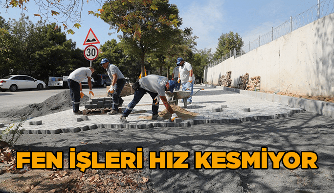 Fen İşleri Hız Kesmiyor