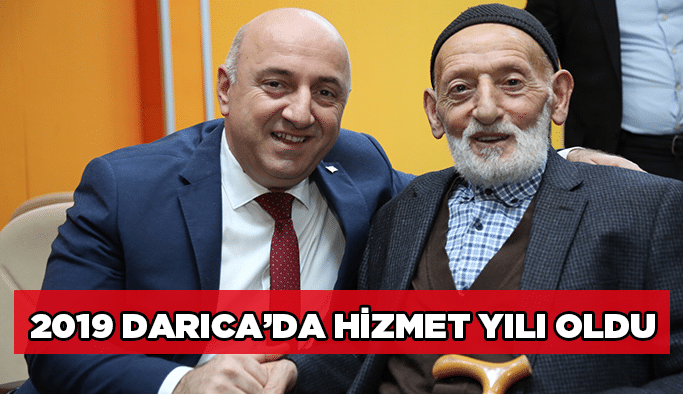 2019 Darıca’da hizmet yılı oldu