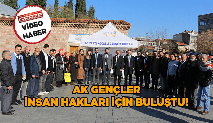 AK gençler İnsan Hakları için buluştu!