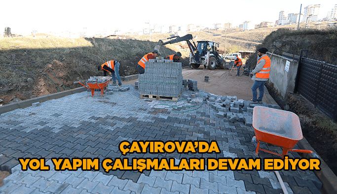 Çayırova’da yol yapım çalışmaları devam ediyor