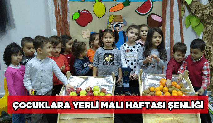 Çocuklara Yerli Malı Haftası şenliği