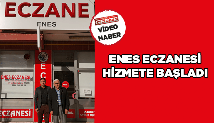 Enes Eczanesi hizmete başladı
