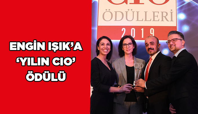 Engin Işık’a ‘Yılın CIO’ ödülü