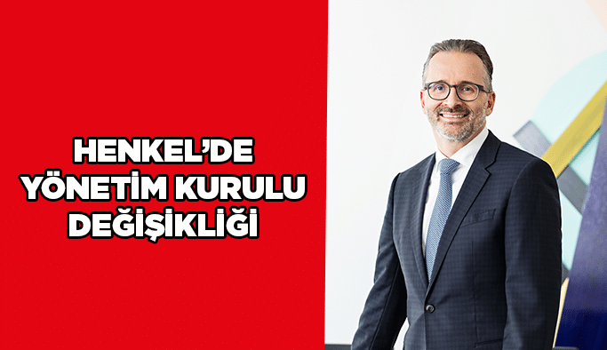 Henkel’de Yönetim Kurulu Değişikliği