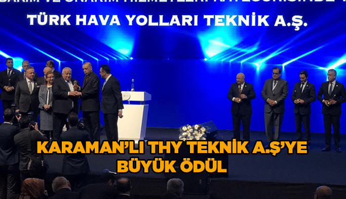 Karaman’lı THY Teknik A.Ş’ye  büyük ödül