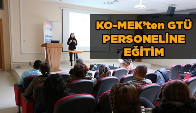 KO-MEK’ten GTÜ personeline eğitim çıkarması