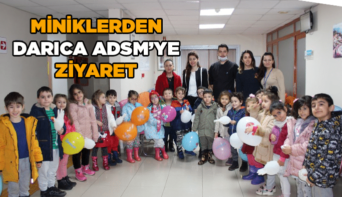 Miniklerden Darıca ADSM’ye ziyaret