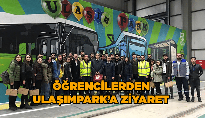 Öğrencilerden UlaşımPark’a Ziyaret