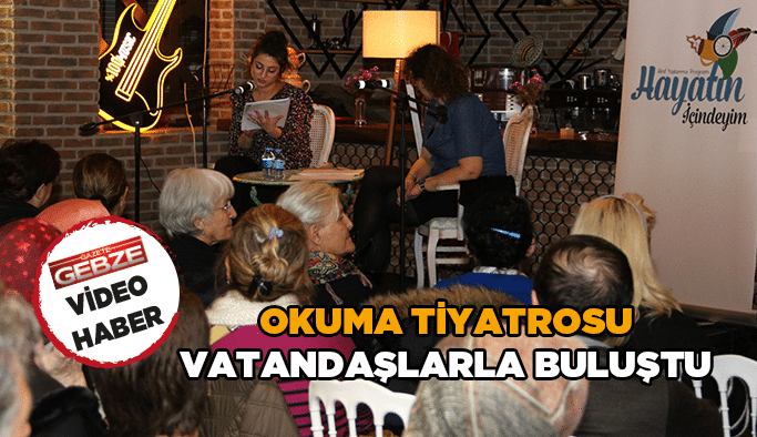 Okuma Tiyatrosu vatandaşlarla buluştu