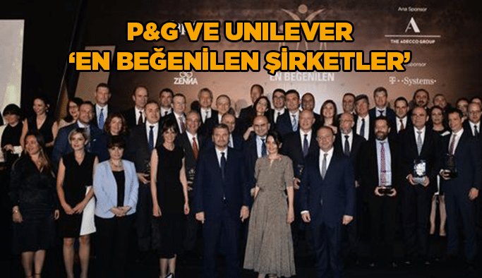 P&G ve Unilever ‘En Beğenilen Şirketler’