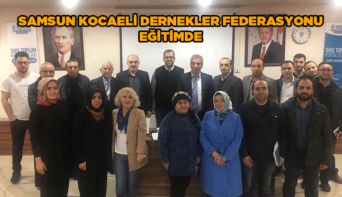 Samsun Kocaeli Dernekler Federasyonu Eğitimde