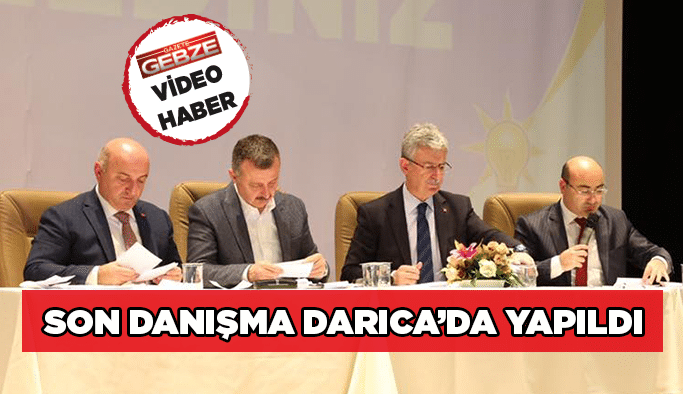 Son danışma&nbsp;Darıca’da yapıldı