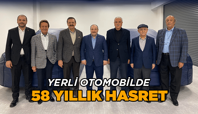 Yerli Otomobilde 58 yıllık hasret