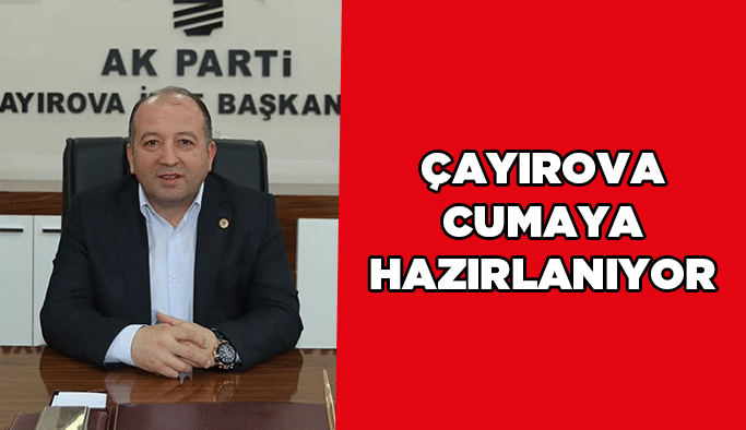 Çayırova cumaya hazırlanıyor