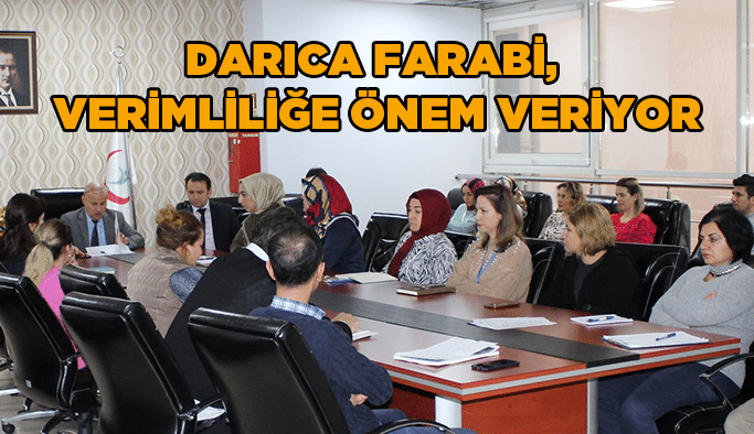 Darıca Farabi, verimliliğe önem veriyor
